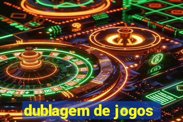 dublagem de jogos